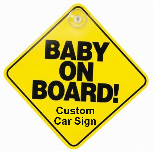 Custom Baby On Board Sign